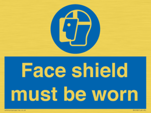 Face shield must be worn
